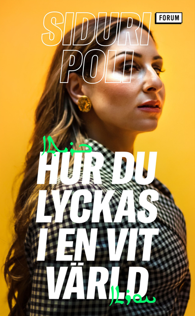 Hur du lyckas i en vit värld; Siduri Poli; 2021