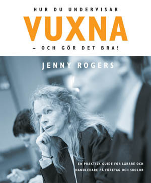 Hur du undervisar vuxna; Jenny Rogers; 2003