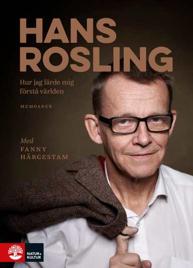 Hur jag lärde mig förstå E-bok; Fanny Härgestam, Hans Rosling; 2017