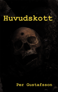 Huvudskott; Per Gustafsson; 2016