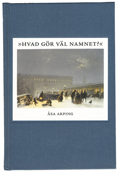 Hvad gör väl namnet? : anonymitet och varumärkesbyggande i svensk litteraturkritik 1820-1850; Åsa Arping; 2013