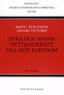 Hyra och annan nyttjanderätt till fast egendom; Norstedts Juridik; 2004