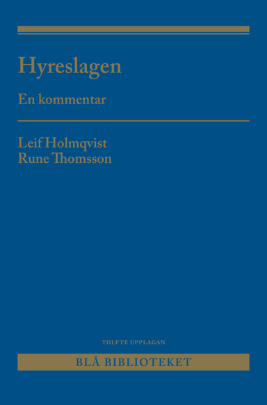 Hyreslagen : en kommentar; Rune Thomsson, Leif Holmqvist; 2019