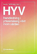 HYV; Margaretha Ekebergh, Birgitta Sundström, Margareta Andersson, Marita Magnusson, Margret Lepp, Margareta Malm; 1998