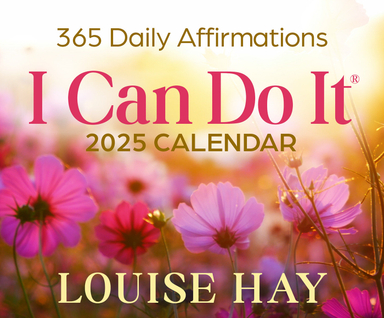 I Can Do It® 2025 Calendar; Louise Hay; 2024