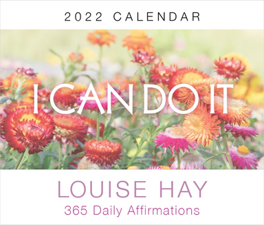 I Can Do It (R) 2022 Calendar: 365 Daily; Louise Hay; 2021