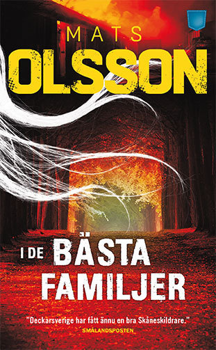 I de bästa familjer; Mats Olsson; 2016