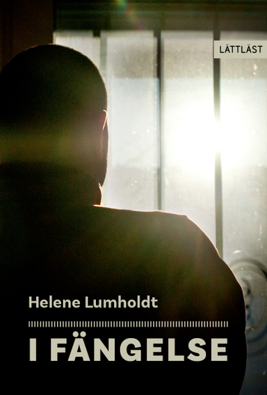 I fängelse; Helene Lumholdt; 2023