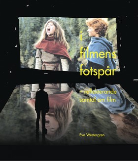 I filmens fotspår; Eva Westergren; 2010