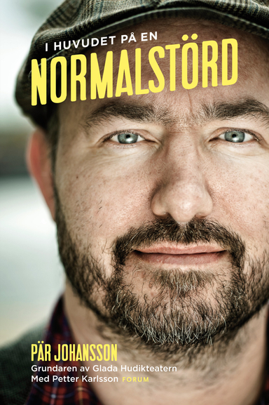 I huvudet på en normalstörd; Pär Johansson, Petter Karlsson; 2012