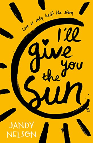 I'll Give You the Sun; Jandy Nelson; 2015