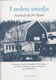 I ordets smedja. Festskrift till Per Rydén; Claes-Göran Holmberg; 2002