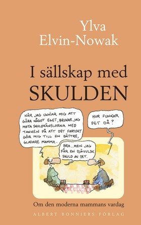 I sällskap med skulden; Ylva Elvin-Nowak; 2001