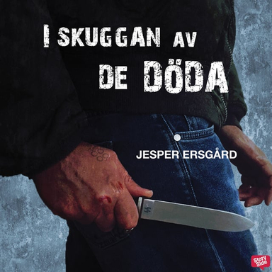 I skuggan av de döda; Jesper Ersgård; 2012