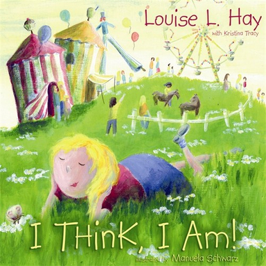 I think, i am!; Louise Hay; 2008