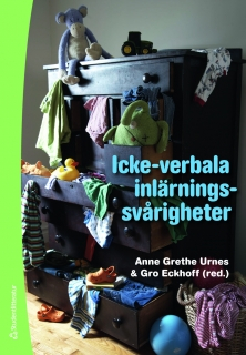 Icke-verbala inlärningssvårigheter; Anne Grethe Urnes, Gro Eckhoff, Jan Arne Handorff, Anne Sand; 2011