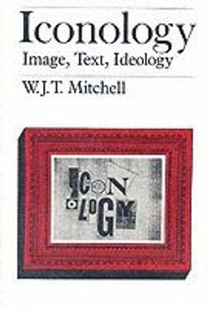 Iconology; W J T Mitchell; 1987