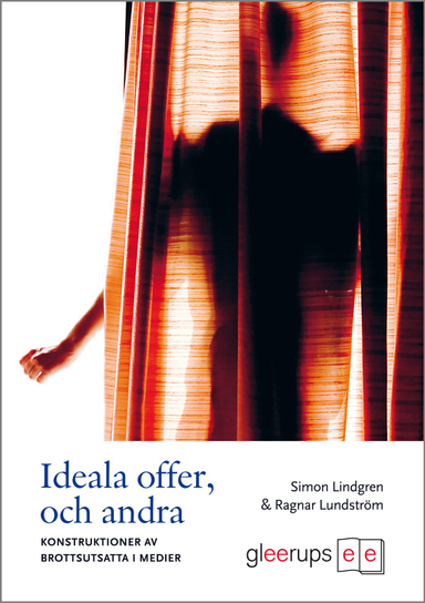 Ideala offer, och andra; Simon Lindgren, Ragnar Lundström; 2010