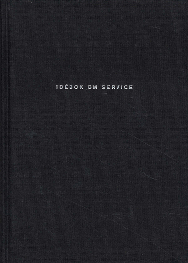 Idébok om service; Fredrik Härén, Teo Härén; 2008