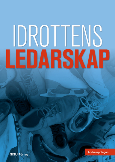 Idrottens ledarskap; Göran Kenttä, Cecilia Åkesdotter; 2023