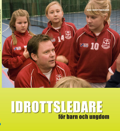 Idrottsledare för barn och ungdom; Örjan Ekblom, Lars-Magnus Engström, Hansi Hinic, Urban Johnson, Liselotte Ohlson, Karin Redelius, Lars Ryberg; 2007