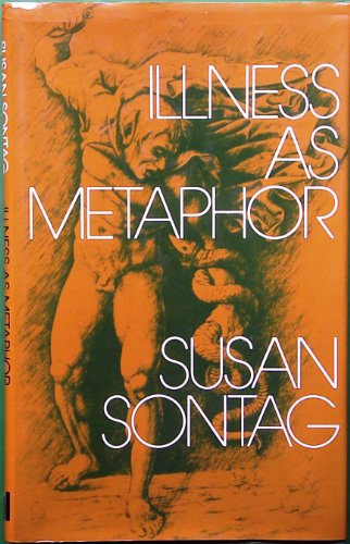 Illness as metaphor; Susan Sontag; 1979