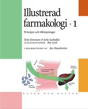 Illustrerad farmakologi. 1, Principer och tillämpningar; Terje Simonsen, Jarle Aarbakke; 2001