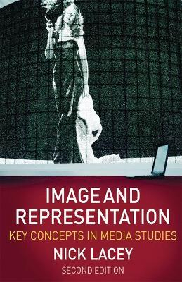 Image and Representation; Nick Lacey; 2009