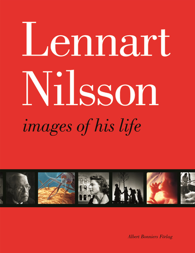 Images of his life; Lennart Nilsson; 2002