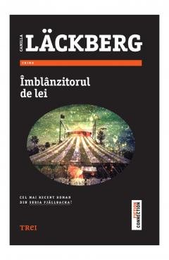 Îmblânzitorul de lei; Camilla Läckberg; 2016