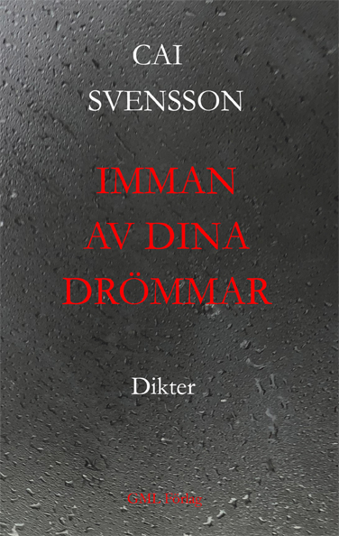 Imman av dina drömmar; Cai Svensson; 2022