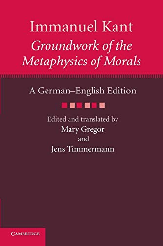 Immanuel Kant: Groundwork of the Metaphysics of Morals; Immanuel Kant; 2014