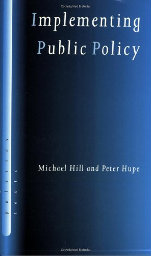 Implementing Public Policy; Michael Hill; 2002