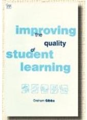 Improving the Quality of Student Learning; Graham Gibbs; 1992