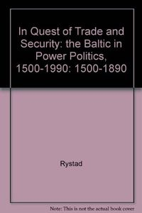 In Quest of Trade and Security; Göran Rystad, Klaus-Richard Böhme, Wilhelm M. Carlgren; 1996