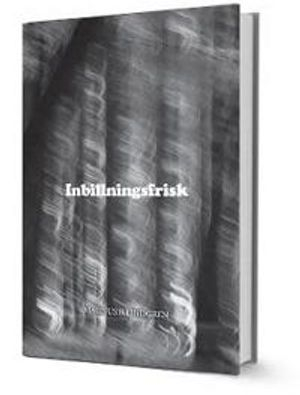 Inbillningsfrisk; Magnus R. Lindgren; 2021