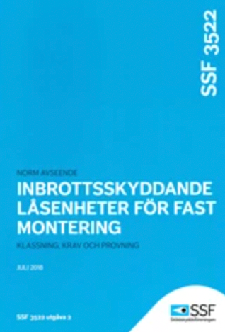 Inbrottsskyddande låsenheter för fast montering; Stöldskyddsföreningen; 2018