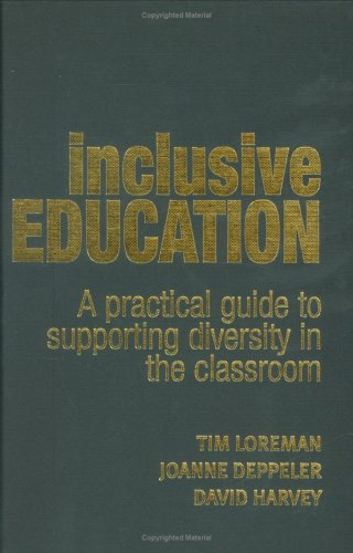 Inclusive Education; Deppeler Joanne, David Harvey, Loreman Tim; 2004