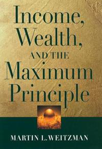 Income, Wealth, and the Maximum Principle; Martin L Weitzman; 2007