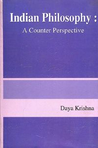 Indian Philosophy: A Counter Perspective -- Rev. & Enl. EdUtgåva 310 av Sri Garib Das oriental series; Daya Krishna