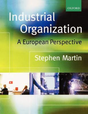 Industrial Organization; Stephen Martin; 2001