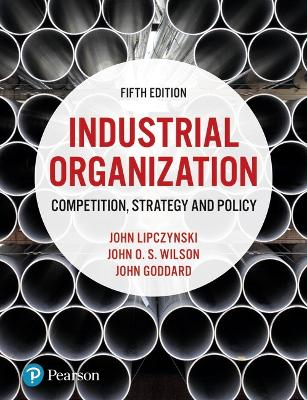 Industrial Organization; John Lipczynski; 2017