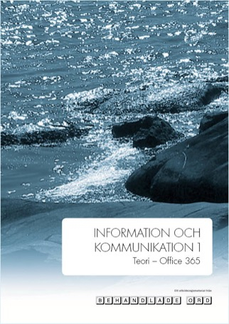 Information och kommunikation 1 Teoriboken ; Göran Johansson ; 2019