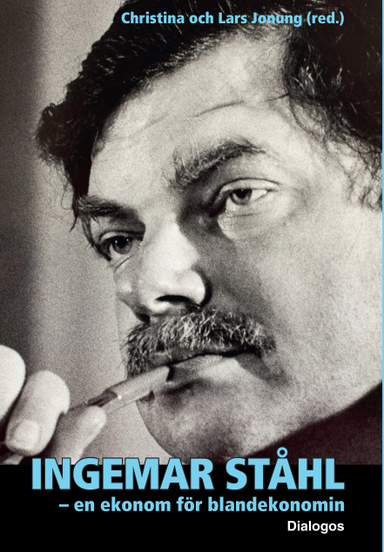 Ingemar Ståhl : en ekonom för blandekonomin; Christina Jonung, Lars Jonung, Ingemar Bengtsson, Per-Olof Bjuggren, Christian Dahlman, Gunnar Eliasson, Björn Hansson, Bengt Jönsson, Agneta Kruse, Mats Lundahl, Nils Lundgren, Kjell Å. Modéer, Erik Norrman, Anne-Marie Pålsson, Adri de Ridder, Eskil Wadensjö; 2018