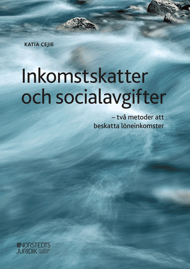 Inkomstskatter och socialavgifter : två metoder att beskatta löneinkomster; Katia Cejie; 2020