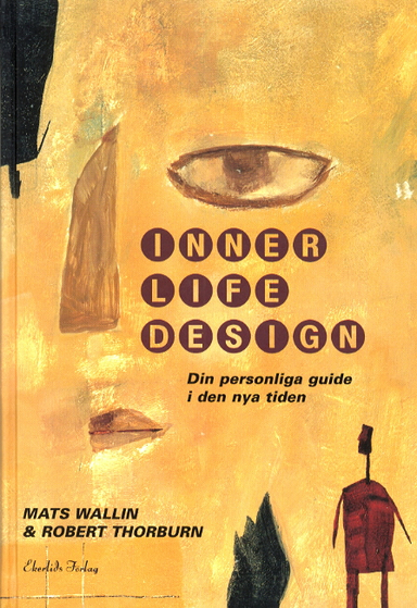 Inner life design; Mats, 1945- Wallin; 2000