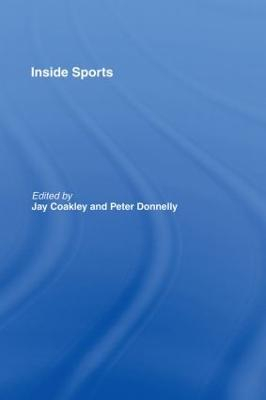 Inside sports; Jay J. Coakley, Peter Donnelly; 1998