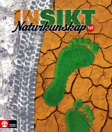 Insikt Naturkunskap 1a:1 Lärobok; Lisa Kirsebom; 2011