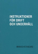 Instruktioner för drift och underhåll: branschstandard; Svensk byggtjänst; 2005