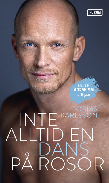 Inte alltid en dans på rosor; Tobias Karlsson; 2021